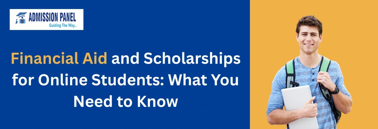 Financial Aid and Scholarships for Online Students: What You Need to Know