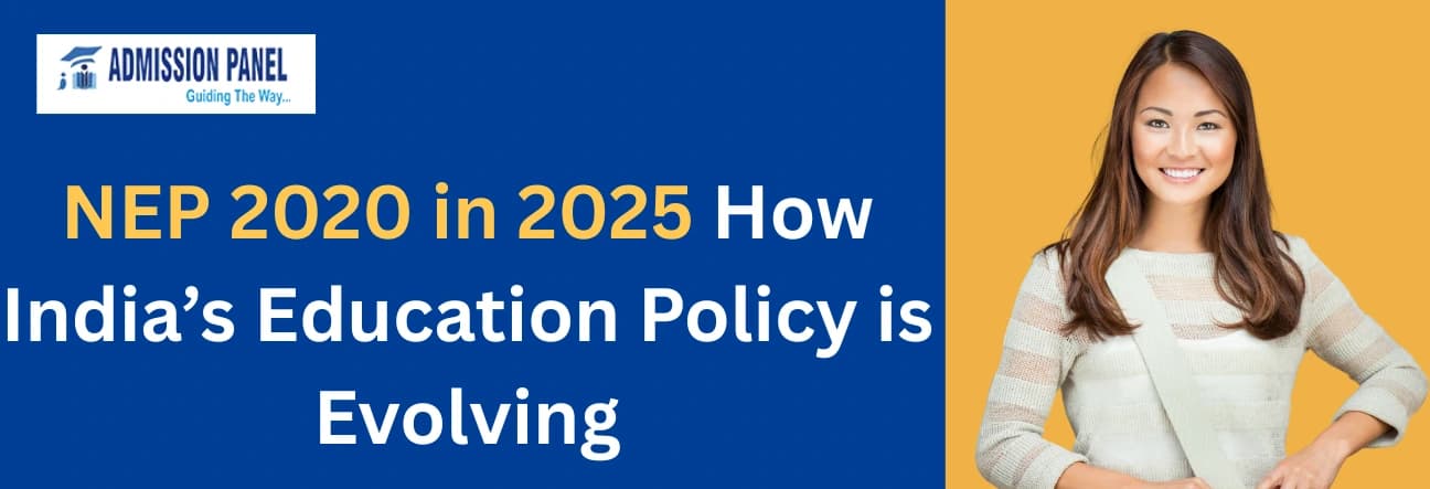 NEP 2020 in 2025: How India’s Education Policy is Evolving