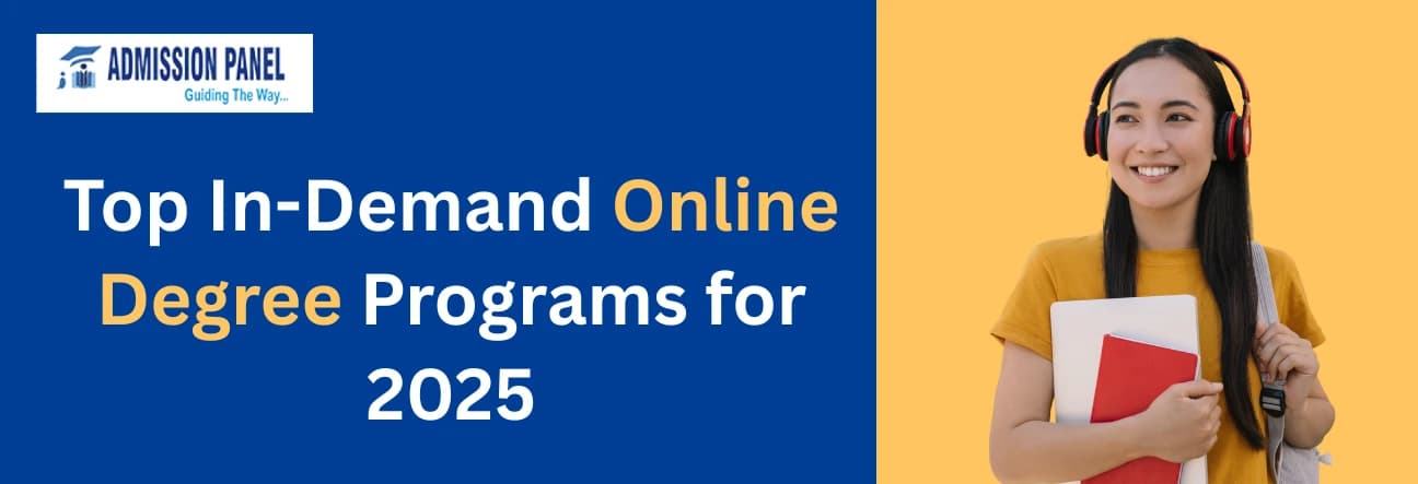 Top In-Demand Online Degree Programs for 2025