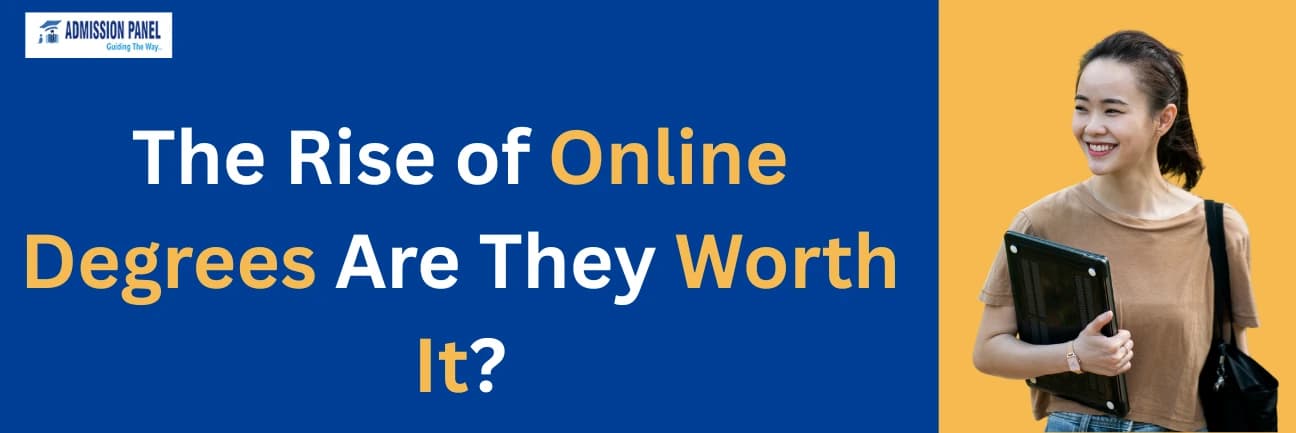 The Rise of Online Degrees: Are They Worth It?