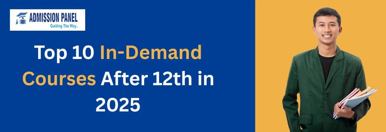 Top 10 In-Demand Courses After 12th in 2025 (With Future Job Scope)