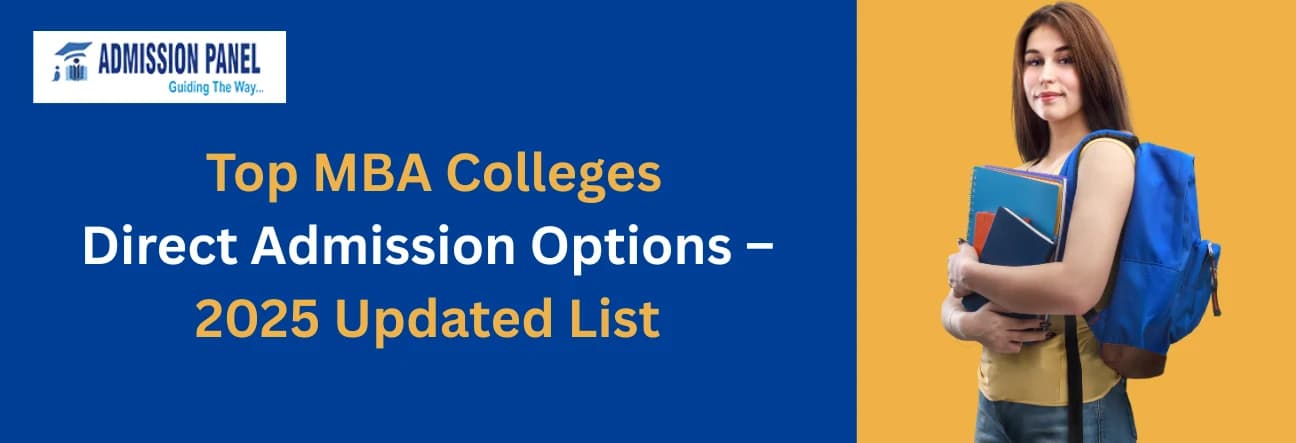 Top MBA Colleges in India with Direct Admission Options – 2025 Updated List 