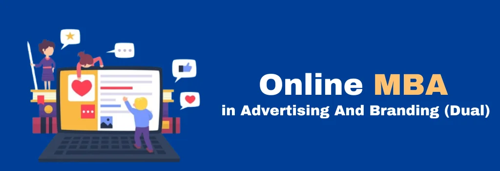 online MBA in MBA Advertising And Branding (Dual)