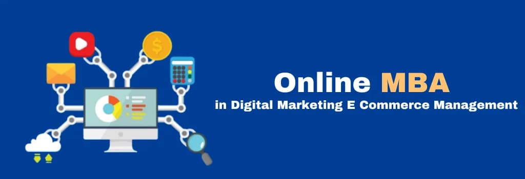 online MBA in Digital Marketing E Commerce Management